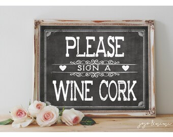 Instant 'Please Sign A Wine Cork' Printable 8x10, 11X14 Event Sign Wedding Baby Shower Party Printable Chalkboard Guestbook Alternative
