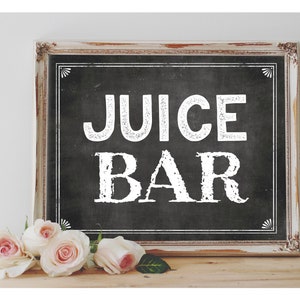 Instant &#39;JUICE BAR&#39; Printable Sign Chalkboard Printable Party Decor Drink Table Juice Bar Bridal Shower or Event Size Options