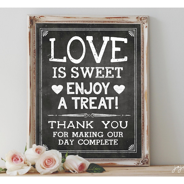Instant 'Love is Sweet Enjoy a Treat' Thank you for making our day complete Printable 8x10, 11x14 Sign Chalkboard Wedding Printable Decor