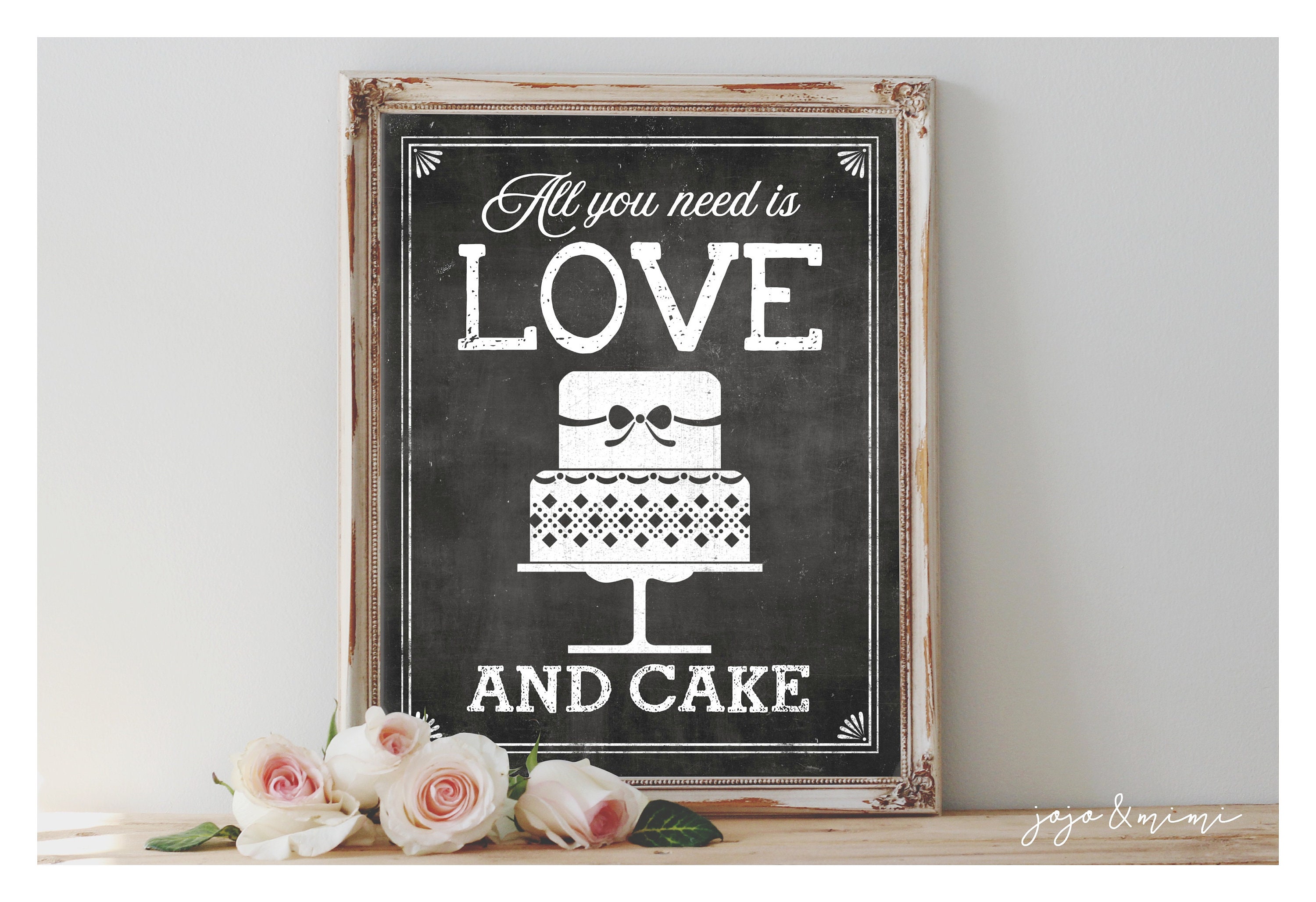 Instant 'all you need IS LOVE and CAKE' Printable Etsy