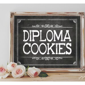 Instantáneo 'DIPLOMA COOKIES' Letrero imprimible Pizarra Imprimible Fiesta de graduación Decoración Postre Mesa de galletas Opciones de tamaño de pizarra