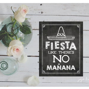 Instant 'FIESTA Like There's No Manana' Printable Sign Chalkboard ...