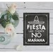 Instant 'FIESTA Like There's No Manana' Printable Sign Chalkboard ...