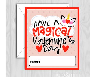 May include: A pink and red Valentine's Day card with a unicorn illustration and the text "Have a magical Valentine's Day!" with a blank space for a name at the bottom.