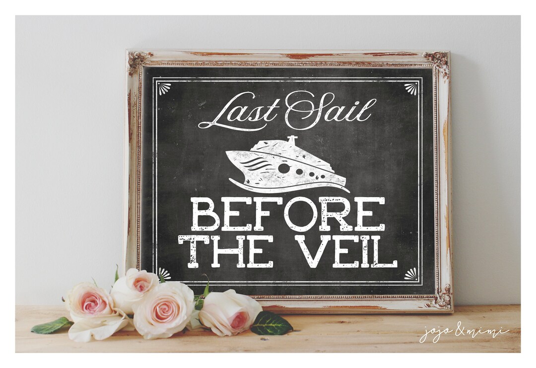 Instant 'last Sail Before the Veil' Printable Bridal Shower Sign Cruise ...