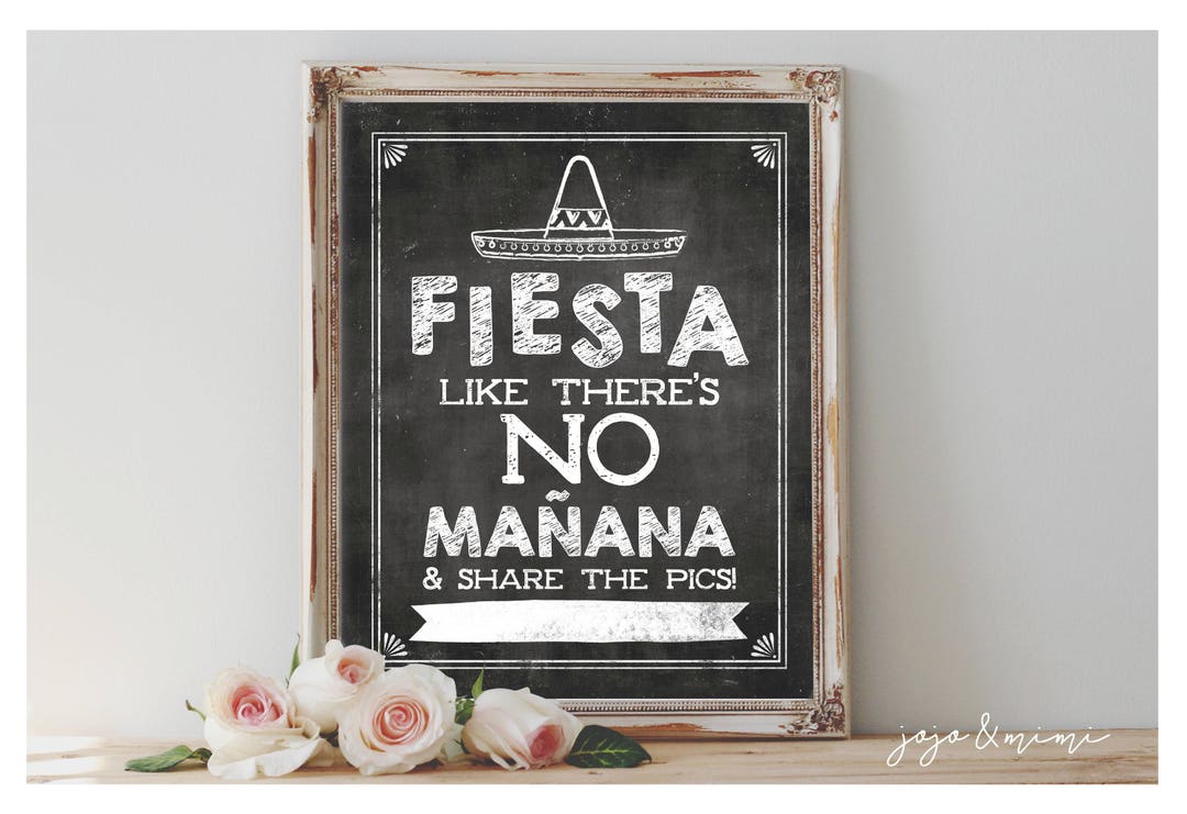 INSTANT 'FIESTA Like There's No Manana' Printable HASHTAG Sign ...