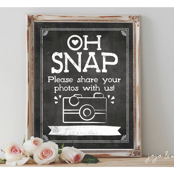 INSTANT 'OH SNAP Please share your photos with us!' Printable Hashtag 8x10, 11x14 Sign Chalkboard Wedding Graduation Event