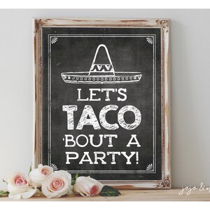 Instant 'let's TACO 'bout a Party' Printable Party Taco Theme Sign ...