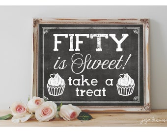 Instant '50 IS SWEET! Take a Treat' Printable 50th Birthday Party Treat Sign Party Printable Chalkboard Milestone Birthday Sign
