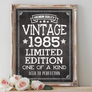 Instant VINTAGE 1985 Limited Edition Aged to Perfection Printable Birthday Party Sign Party Printable Chalkboard 40TH BIRTHDAY