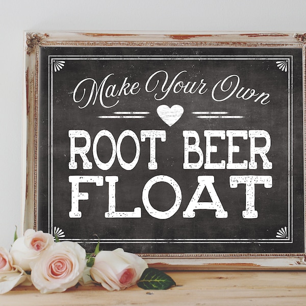 INSTANT 'Make Your Own ROOT BEER Float' Printable 8x10, 11X14 Sign Chalkboard Printable Party Decor Root Beer Float Bar Table