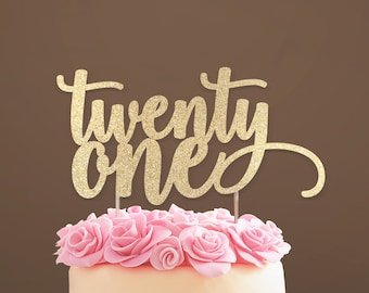 Twenty One Cake Topper 21 Cake Topper 21st Birthday Decorations Milestone Birthday Cake Topper Age Cake Topper Birthday Cake Decoration