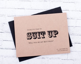 Will you be my groomsman? Will You be My Best Man? Set of 8 Craft Cards It's time to SUITE UP groomsman Funny Cards