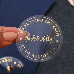 Custom We are Tying the Knot Save the Dates Stickers Envelope Seals Personalized Clear Gold Round Wedding Stickers for Wedding Invitations