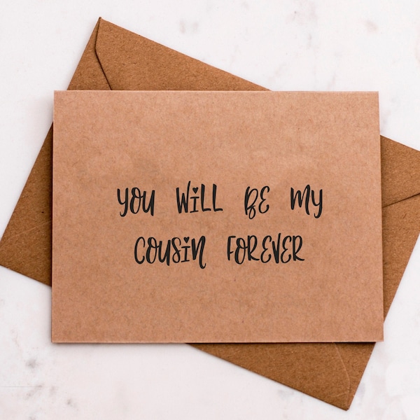 Cousin Bridesmaid Proposal, Cousin Wedding Card, Asking Cousin to be bridesmaid, You Will Be My COUSIN Forever, Craft, Proposal Card