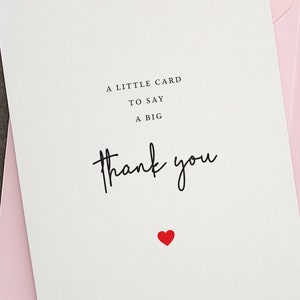 Thank you Card, Little Card to say Big Thank you, Simple Thank You Card, Thank You Card for Best Friend, Mom, Dad, Thank You Supportive Card