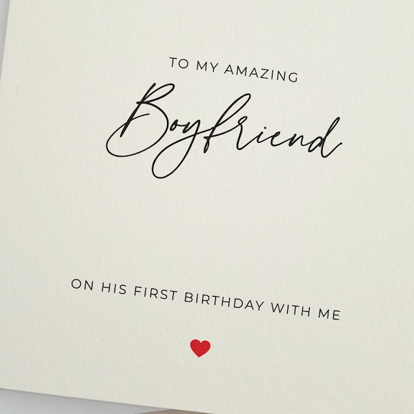 Birthday Card for Boyfriend, First Birthday Together, Happy Birthday Card for Boyfriend, To my Amazing Boyfriend on his Birthday Card