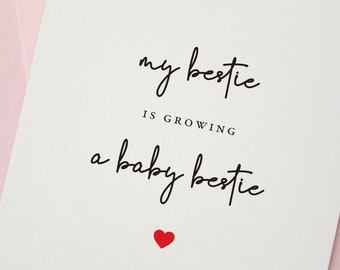 Bestie Pregnancy Card, My Bestfirend Is Pregnant Card, Pregnancy Card For Mummy To be, My Bestie is Growing a Baby Bestie Card, Best friend