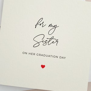 Abitur-Tageskarte für Schwester, an meine Schwester-Karte, glücklicher Abschluss-Tageskarte, College, Abitur-Geschenkkarte, stolz auf Ihre Karten