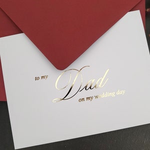To my Dad on my Wedding Day Note Card with Gold, Silver, Rose Gold Foil Father of the Bride Caligraphy style Wedding Card To my Father Card