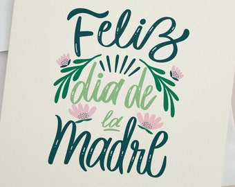 Feliz dia de la Madre, Happy Mothers Day Card, Dia de la Madre Tarjeta, Tarjeta En Espanol, Para Mama, Spanish Mother's Day Custom Card
