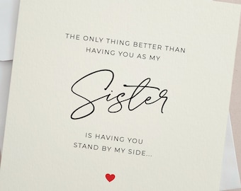 Maid of Honor voorstel kaart voor zus, het enige wat beter is, trouwkaart voor zus, bruiloft partij voorstel kaarten, matrone van eer kaart