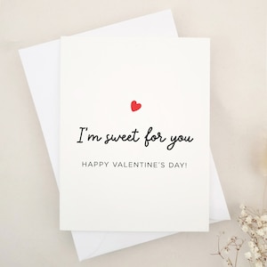 I am sweet for you Funny Valentines&#39;s Day Card, Boyfriend Valentines Card, Valentine Gifts for Her, Wife, Husband, Boyfriend, Girlfriend