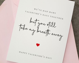 Valentines day Card for Wife, Happy Valentines day Card for Boyfriend, Partner, Husband Valentines Card, After all this Time Together Card