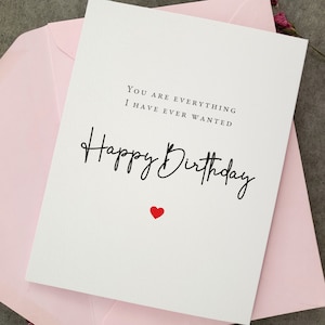 Eres todo lo que siempre quise Linda tarjeta de feliz cumpleaños para novio, novia, esposa, esposo, prometido, caja de regalo de cumpleaños Tarjeta de felicitación