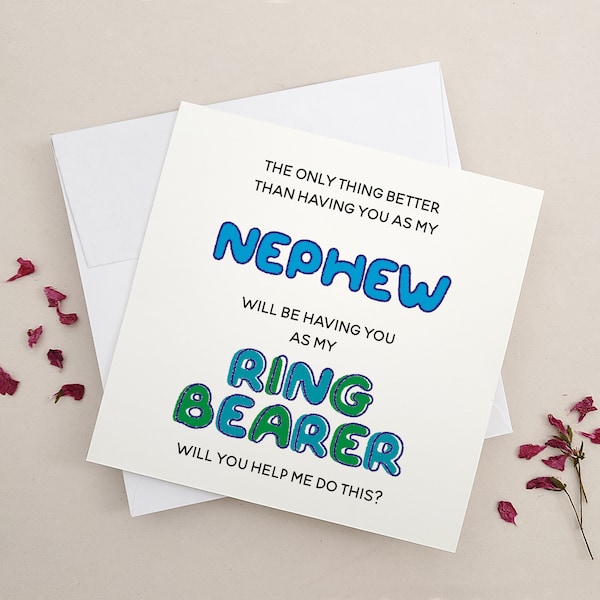 Nephew Ring Bearer Proposal Card Will you be our Page Boy Card, The only thing better having you as my Nephew - Junior Groomsman Card