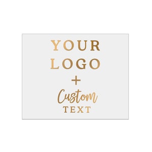 May include: A white card with gold text that says "YOUR LOGO + Custom TEXT".