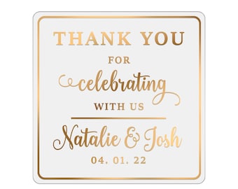 Thank you stickers for Wedding favors Clear, Gold Foiled Wedding favor Stickers, Thank you for celebrating with us Square Labels for Gifts