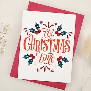 It's Christmas Time Card, Merry Christmas Card, kerstwenskaart, kerstkaart voor vrienden, familie kerstkaart, kerstkaart hulst