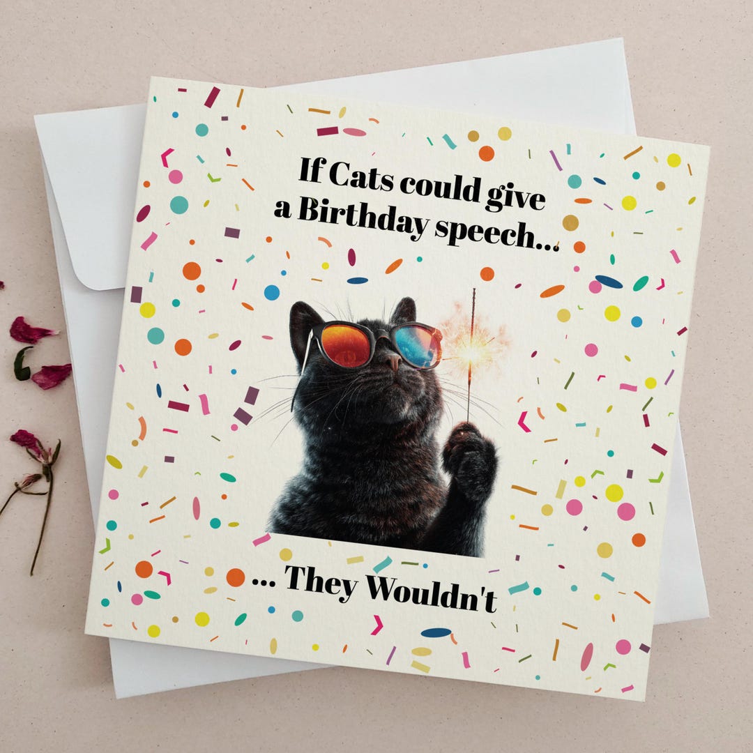 Funny Cat Birthday Card, Sarcastic Cat Lover Gift for Her or Him, If ...