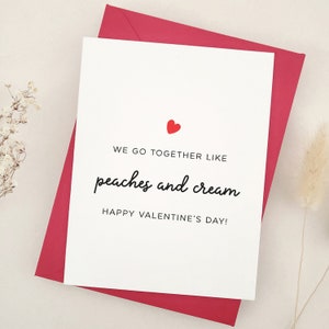 Nous allons ensemble comme des pêches et de la crème Carte de Saint-Valentin amusante pour lui ou elle, cadeaux de Saint-Valentin pour petit ami, carte de Saint-Valentin pour petite amie