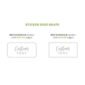 May include: Two rectangular sticker designs, one with rounded edges and the other with sharp edges. Both stickers have the text "Custom Text" in gray.