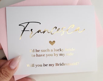 Personalised Gold Foil Bridesmaid Proposal Card, Will you be my Bridesmaid, Maid of Honor, Lucky bride, Custom Card to ask Bridesmaid