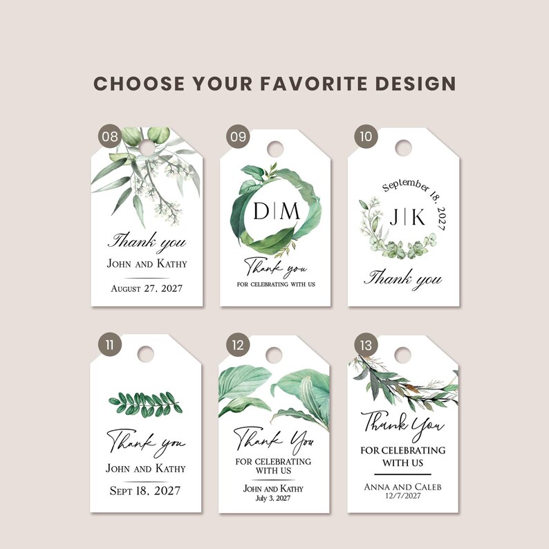Pu&ograve; includere: Sei etichette regalo rettangolari bianche numerate da 08 a 13, ciascuna con illustrazioni botaniche verdi, testo nero che include 'Thank you', nomi e date. L'intestazione recita 'CHOOSE YOUR FAVORITE DESIGN' in lettere marrone scuro.