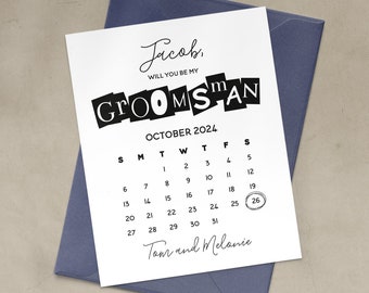 Will you be my Groomsman Proposal Card, Calendar Save the Date Card for Groomsmen, Best Man, Usher, Black and White Wedding Proposal Gift
