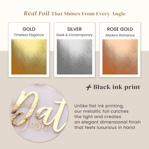 May include: A graphic display showing three metallic foil color options: gold, silver, and rose gold. Below, a circular cutout shows gold foil lettering on a clear surface. Text includes: Real Foil That Shines From Every Angle, Black ink print.
