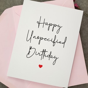 Happy Unspecified Birthday, Birthday Card, Funny Birthday Cards, Old friend Birthday Card, Humorous Birthday Card, 40th, 50th, 60th Birthday