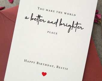 Happy Birthday Bestie Card, Best Friend Birthday Card, Bestie Birthday Gift You make the World a Better Place, Girlfriend Birthday Idea