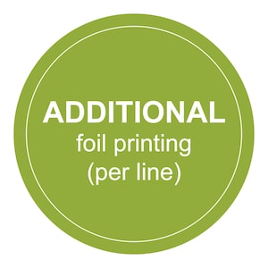 Impresión adicional en foil (precio por línea). Añádela a tus bolsas de tela o neceseres como impresión interior o trasera.