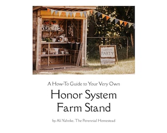 Una guía práctica para su propio puesto agrícola con sistema de honor - Libro electrónico