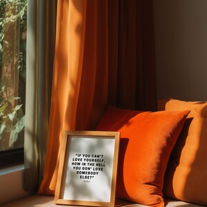If You Can't Love Yourself, How In The Hell You Gon' Love Somebody Else- Quote RuPaul Digital Art-Confidence, Motivational, Bedroom Art image 16
