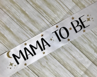 Mama to Be Baby Shower Sash Star and Moon Theme Space