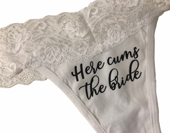 Here Cums the Bride Thong Lace Underwear / Bachelorette Party / Gift /  Bride to Be / Honeymoon / Wedding / Lingerie -  Canada