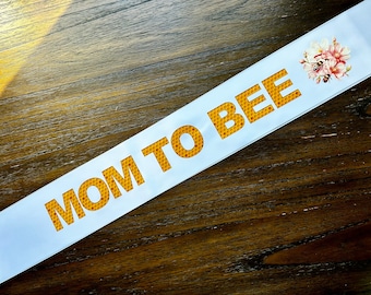 Bee theme baby shower sash/ Mom to bee / bee or honey themed shower / gift / decor / honeycomb / mama / sprinkle / spring decor