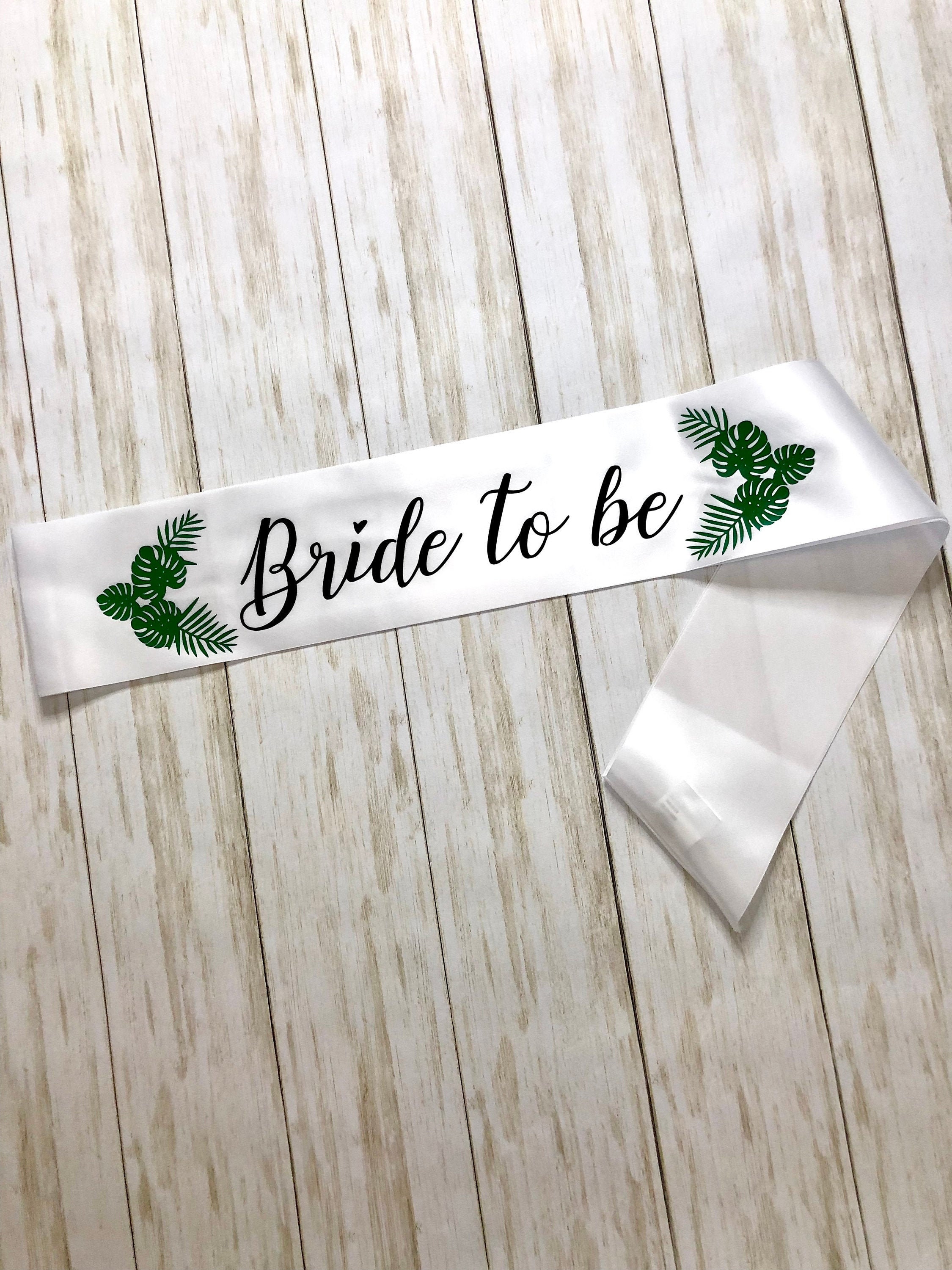 Bride to Be Tropical Palm Leaf Bachelorette Party White Sash Hen