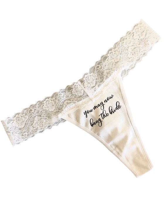 Bachelorette Panty Game Gift / You May Now Bang the Bride / Lace Thong  Underwear